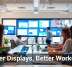 Better Displays, Better Workdays