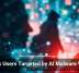 TikTok Users Targeted by AI Malware Videos