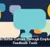 Build Better Culture Through Employee Feedback Tools